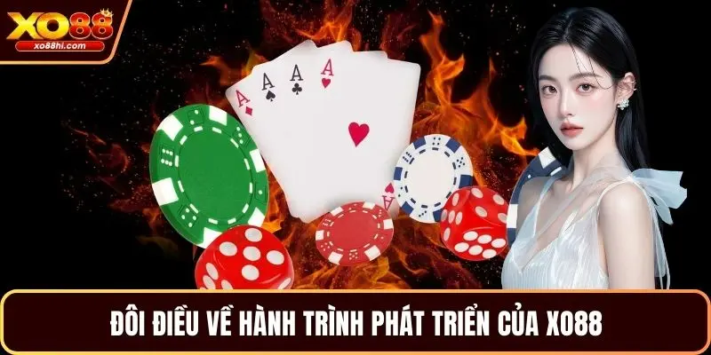 Đôi điều về hành trình phát triển của XO88 Đôi điều về hành trình phát triển của XO88
