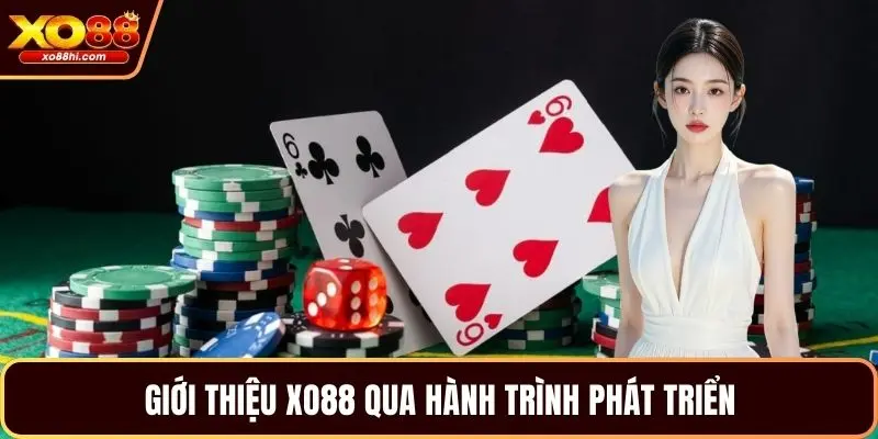 Giới thiệu XO88 qua hành trình phát triển