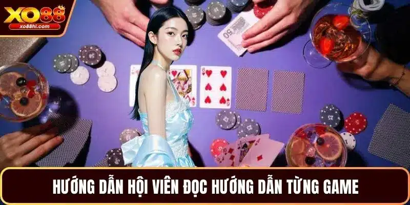 Hướng dẫn hội viên đọc hướng dẫn từng game