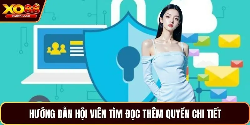 Hướng dẫn hội viên tìm đọc thêm quyền chi tiết