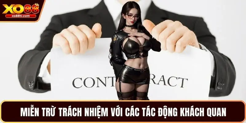 Miễn trừ trách nhiệm với các tác động khách quan