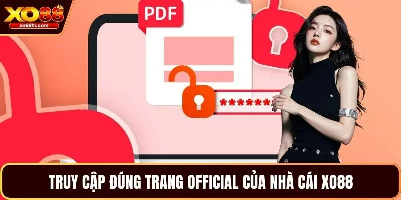 Truy cập đúng trang official của nhà cái XO88